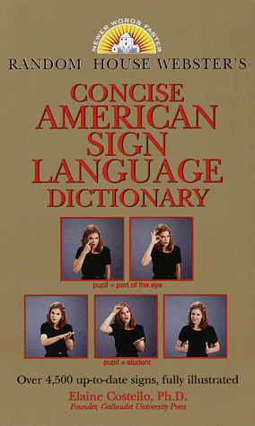 Webster's Concise American Sign Language Dictionary   1999 9780375703522 Front Cover