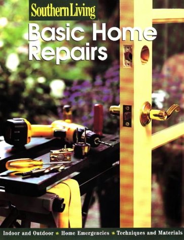Southern Living Basic Home Repairs  N/A 9780376090522 Front Cover