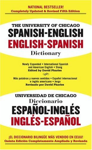 University of Chicago Spanish Dictionary Spanish-English, English-Spanish 5th 2003 9780743492522 Front Cover