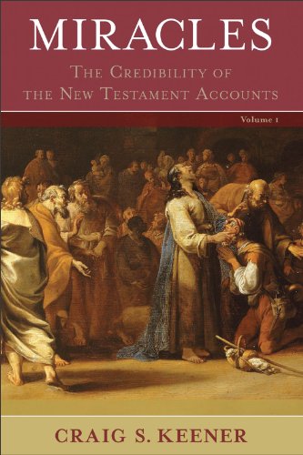 Miracles The Credibility of the New Testament Accounts  2011 9780801039522 Front Cover