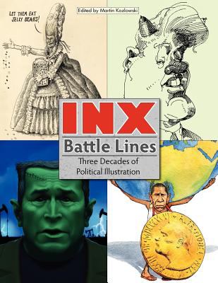 Inx Battle Lines Three Decades of Political Illustration N/A 9780983775522 Front Cover