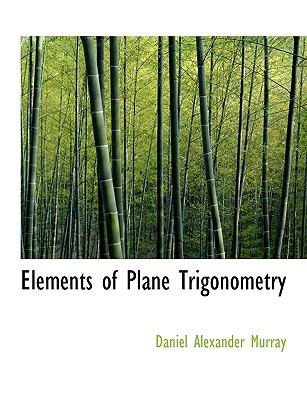 Elements of Plane Trigonometry N/A 9781116945522 Front Cover