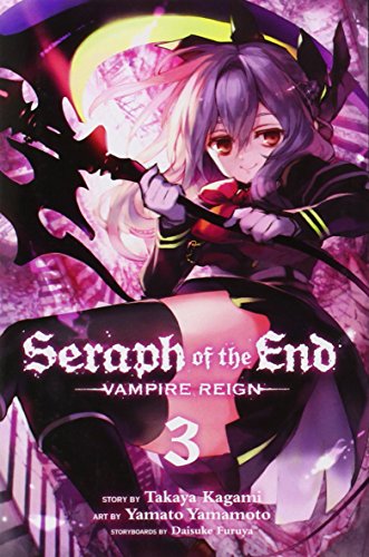 Seraph of the End, Vol. 3 Vampire Reign  2014 9781421571522 Front Cover