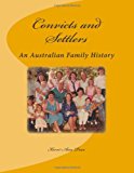 Convicts and Settlers An Australian Family History N/A 9781484178522 Front Cover