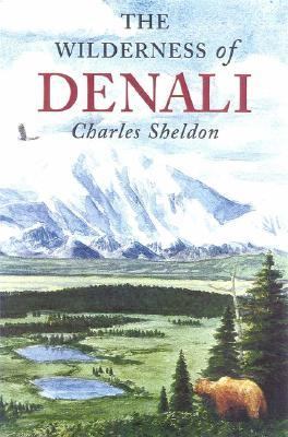 Wilderness of Denali   2000 9781568331522 Front Cover