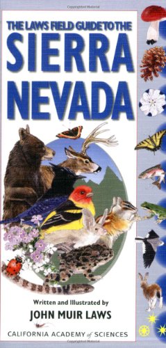 Laws Field Guide to the Sierra Nevada   2006 9781597140522 Front Cover