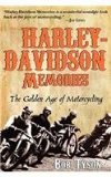 Harley-Davidson Memories The Golden Age of Motorcycling 2nd 9781630263522 Front Cover