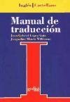 Manual De Traduccion / Manual of Translation: Ingles/Espanol  2003 9788474325522 Front Cover