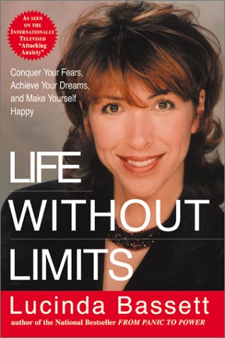 Life Without Limits Conquer Your Fears, Achieve Your Dreams, and Make Yourself Happy N/A 9780060956523 Front Cover