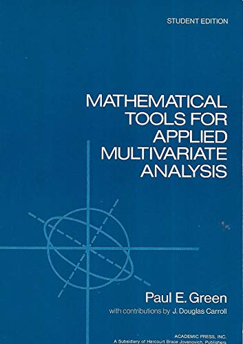 Mathematical Tools for Applied Multivariate Analysis : Student Edition  1978 9780122975523 Front Cover