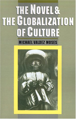 Novel and the Globalization of Culture   1995 9780195089523 Front Cover