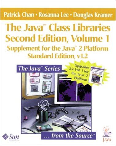 Java Class Libraries Supplement for the Java 2 Platform, Standard Edition 2nd 1999 9780201485523 Front Cover