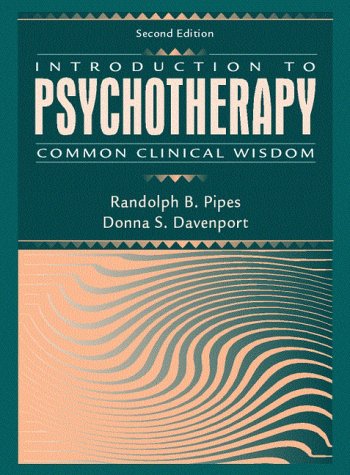 Introduction to Psychotherapy Common Clinical Wisdom 2nd 1999 (Revised) 9780205292523 Front Cover