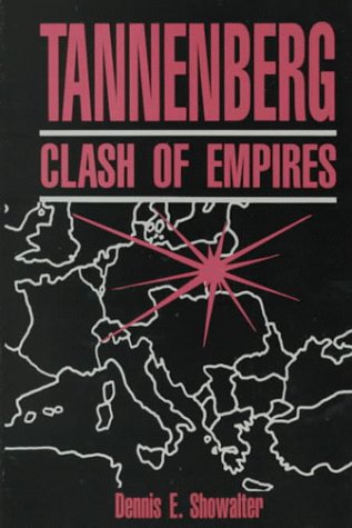 Tannenberg : Clash of Empires  1991 9780208022523 Front Cover