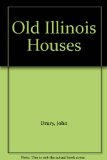 Old Illinois Houses N/A 9780226165523 Front Cover