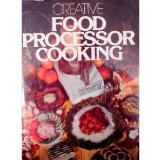 Creative Food Processor Cooking N/A 9780517225523 Front Cover