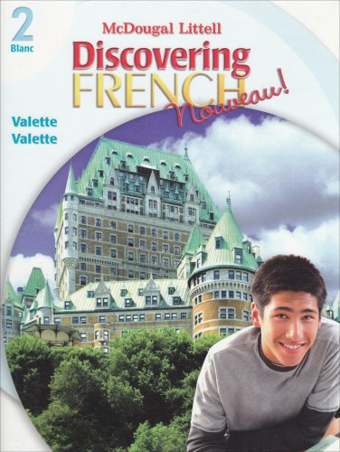McDougal Littell Discovering French Nouveau   2006 (Student Manual, Study Guide, etc.) 9780618656523 Front Cover