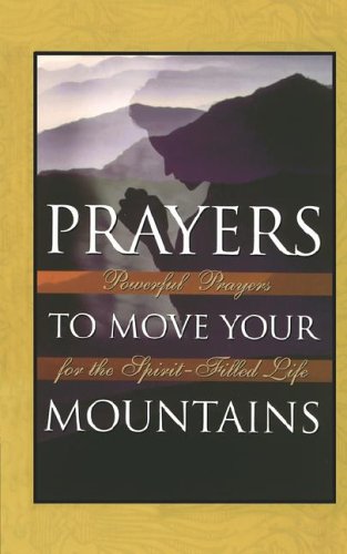 Prayers to Move Your Mountains  N/A 9780785286523 Front Cover