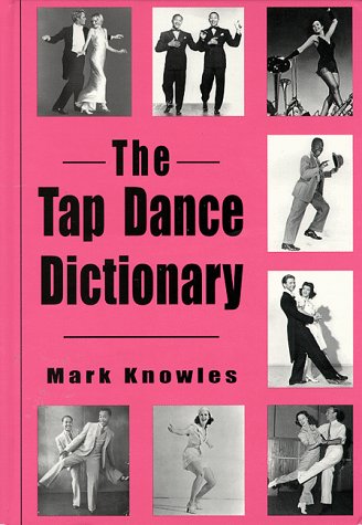 Tap Dance Dictionary   1998 9780786403523 Front Cover