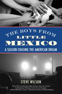 Boys from Little Mexico A Season Chasing the American Dream N/A 9780807001523 Front Cover