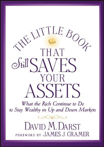 Little Book That Still Saves Your Assets What the Rich Continue to Do to Stay Wealthy in up and down Markets 2nd 2013 9781118423523 Front Cover