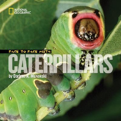 Face to Face with Caterpillars   2006 9781426300523 Front Cover