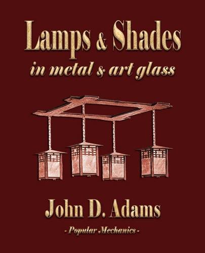 Lamps and Shades - in Metal and Art Glass  N/A 9781603862523 Front Cover