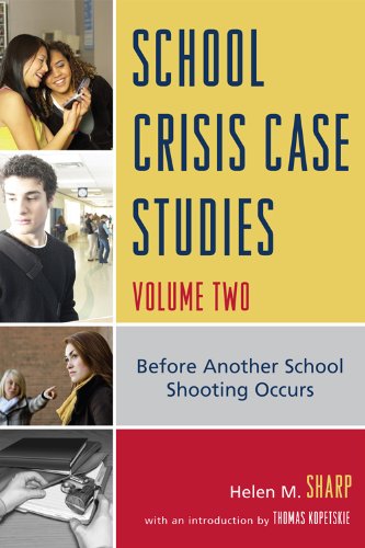 School Crisis Case Studies Before Another School Shooting Occurs  2009 9781607091523 Front Cover