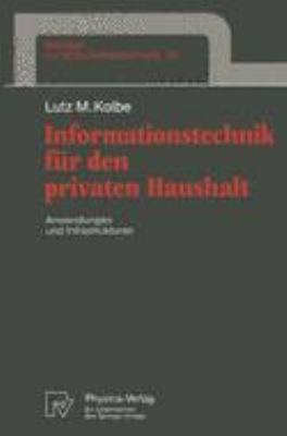 Informationstechnik Fur Den Privaten Haushalt: Anwendungen Und Infrastrukturen  1997 9783790810523 Front Cover