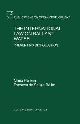 International Law on Ballast Water Preventing Biopollution  2009 9789004166523 Front Cover