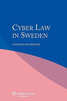 Cyber Law in Sweden   2011 9789041134523 Front Cover
