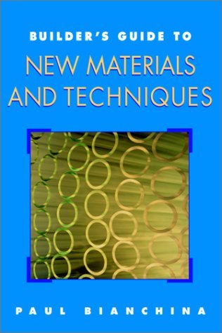 Builder's Guide to New Materials and Techniques   1997 9780070060524 Front Cover