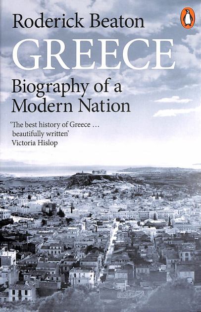 Greece Biography of a Modern Nation N/A 9780141986524 Front Cover