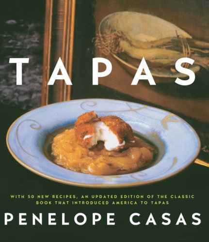 Tapas (Revised) The Little Dishes of Spain: a Cookbook  2007 (Revised) 9780307265524 Front Cover