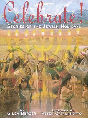 Celebrate! Stories of the Jewish Holiday  N/A 9780439430524 Front Cover