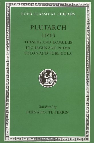 Lives, Volume I Theseus and Romulus. Lycurgus and Numa. Solon and Publicola  1914 9780674990524 Front Cover