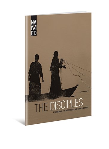 Named: the Disciples: A Workbook for Individuals and Small-groups  2013 9780834130524 Front Cover