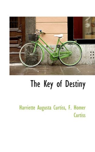 The Key of Destiny:   2009 9781103831524 Front Cover
