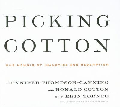 Picking Cotton: Our Memoir of Injustice and Redemption, Library Edition  2009 9781400141524 Front Cover