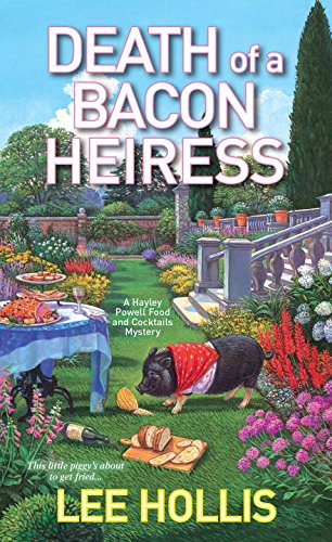 Death of a Bacon Heiress   2016 9781496702524 Front Cover