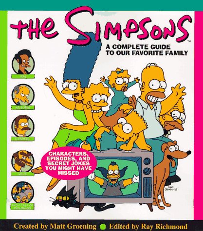 Simpsons A Complete Guide to Our Favorite Family N/A 9780060952525 Front Cover