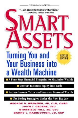 Smart Assets : Turning You and Your Business into a Wealth Machine 2nd 1998 (Revised) 9780070076525 Front Cover