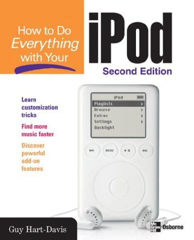 How to Do Everything with Your IPod and IPod Mini, Second Edition  2nd 2004 9780072254525 Front Cover