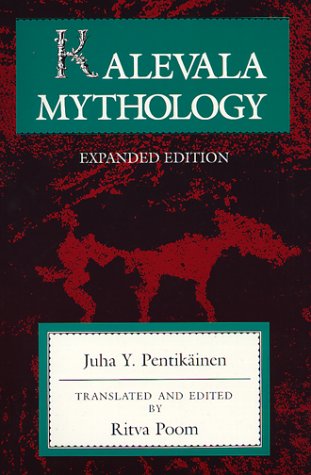 Kalevala Mythology, Revised Edition  2nd 1999 (Revised) 9780253213525 Front Cover