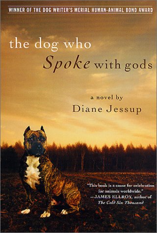 Dog Who Spoke with Gods A Novel Revised  9780312291525 Front Cover