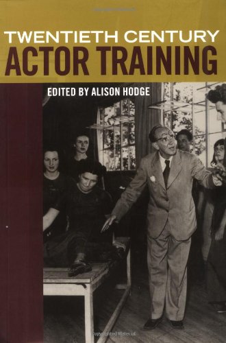 Twentieth Century Actor Training Principles of Performance  1999 9780415194525 Front Cover