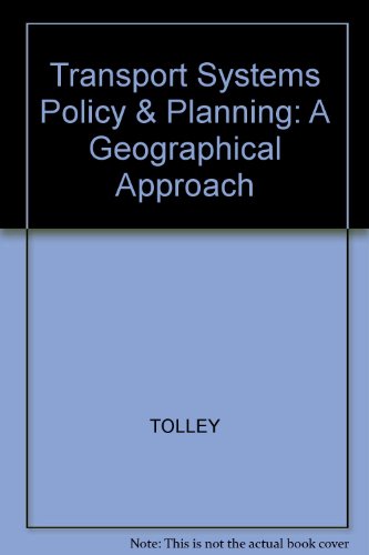 Transport Systems, Policy and Planning A Geographical Approach  1995 9780470234525 Front Cover