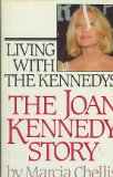 Living with the Kennedys : The Joan Kennedy Story  1985 9780671501525 Front Cover