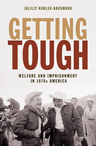 Getting Tough Welfare and Imprisonment in 1970s America  2017 9780691174525 Front Cover