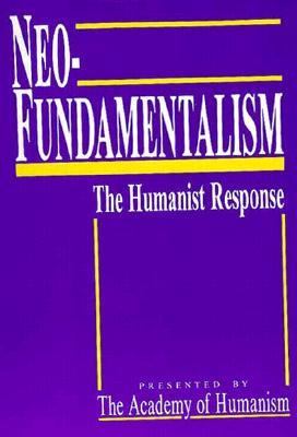 Neo-Fundamentalism The Humanist Response N/A 9780879754525 Front Cover